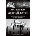 Murder and Mountain Justice in the Moonshine Capital of the World - Paperback