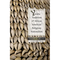 Yoruba Traditions and African American Religious Nationalism - Paperback