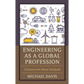 Engineering as a Global Profession: Technical and Ethical Standards - Paperback