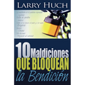 10 Maldiciones Que Bloquean La Bendición - Paperback