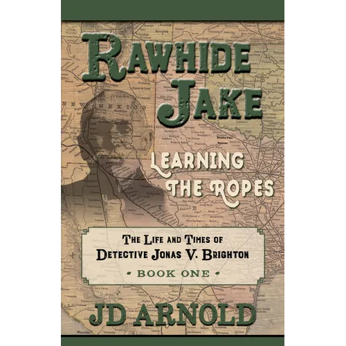 Rawhide Jake: Learning the Ropes - Paperback