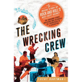 Wrecking Crew: The Inside Story of Rock and Roll's Best-Kept Secret - Hardcover
