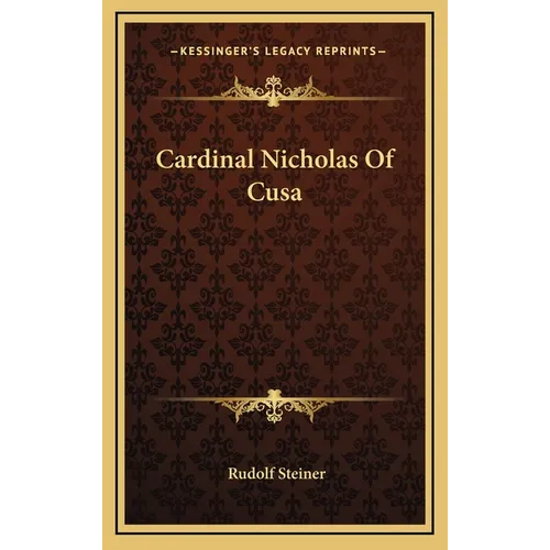 Cardinal Nicholas Of Cusa - Hardcover