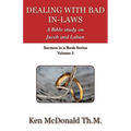 Dealing With Bad In-Laws: A Bible study on Jacob and Laban - Paperback