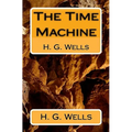 The Time Machine: H. G. Wells - Paperback