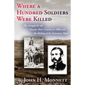 Where a Hundred Soldiers Were Killed: The Struggle for the Powder River Country in 1866 and the Making of the Fetterman Myth - Paperback