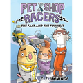 Pet Shop Racers: The Fast and the Furriest: Pet Shop Racers, Book Two - Hardcover