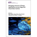Managing Internet of Things Applications Across Edge and Cloud Data Centres - Hardcover