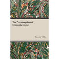 The Preconceptions of Economic Science - Paperback