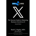 Digital Factics X: The Success Guide to Mastering Business Growth on X - Paperback