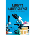 Sammy's Nature Science: As Heard on The Donkey Dan Show - Paperback