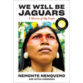 We Will Be Jaguars (Reese's Book Club Pick): A Memoir of My People - Paperback