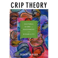 Crip Theory: Cultural Signs of Queerness and Disability - Hardcover