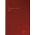The Numismatic Chronicle: Vol. XII - Paperback