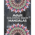 Adults Coloring Book Mandalas: mandalas adult coloring books Coloring Books For Adults Happiness - Paperback
