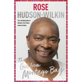 Girl from Montego Bay: The Autobiography of Britain's First Black Woman Bishop Rose Hudson-Wilkin - Hardcover