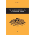 The Recipes of the Mafia: The secret plates of the 'Ndrangheta - Paperback