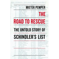 The Road to Rescue: The Untold Story of Schindler's List - Paperback