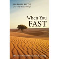 When You Fast: The Sacramental Character of Fasting - Hardcover