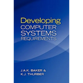 Developing Computer Systems Requirements - Paperback