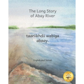 The Long Story of Abay River: Life-Giving Headwaters of the Nile in English and Somali - Paperback