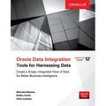 Oracle Data Integration: Tools for Harnessing Data - Paperback