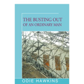 The Busting Out of an Ordinary Man - Paperback