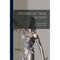 History of Trial by Jury - Paperback