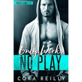 Only Work, No Play - Paperback