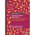 Technical Analysis Applications: A Practical and Empirical Stock Market Guide - Hardcover
