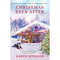 Christmas Ever After: A Heartfelt Christmas Romance From the Writer of the Netflix Hit A Christmas Prince - Paperback