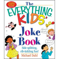 The Everything Kids' Joke Book: Side-Splitting, Rib-Tickling Fun - Paperback