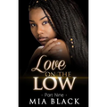 Love On The Low 9 - Paperback