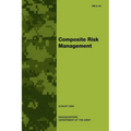 Composite Risk Management (FM 5-19) - Paperback