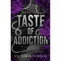 Taste of Addiction - Paperback