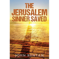 The Jerusalem Sinner Saved - Paperback