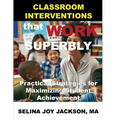 Classroom Interventions that Work Superbly: Practical Strategies for Maximizing Student Achievement - Paperback