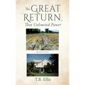 The Great Return, That Unlimited Power - Hardcover