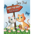 Large Print Dot To Dot Book For Senior: 50 Large Print Easy Dot To Dot Nature Scenes, Flowers, Butterflies , Animals,, .. Birds And More ( 2024 Dot To - Paperback