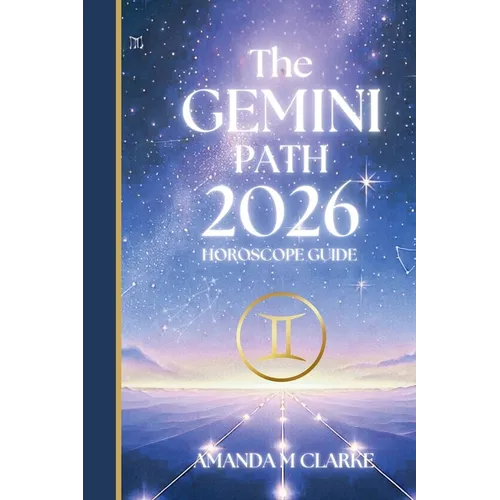The GEMINI Path: Your full 2026 Daily Horoscope Guide - Paperback