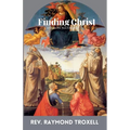Finding Christ: A Guide For New Christians - Paperback