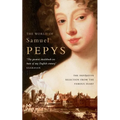 The World of Samuel Pepys: A Pepys Anthology - Paperback