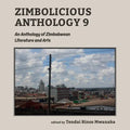 Zimbolicious Anthology Volume 9: An Anthology of Zimbabwean Literature and Arts - Paperback