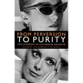 From Perversion to Purity: The Stardom of Catherine Deneuve - Paperback