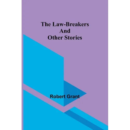 The Law-Breakers and Other Stories - Paperback