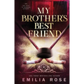 My Brother's Best Friend: A Forbidden Hockey Romance - Paperback