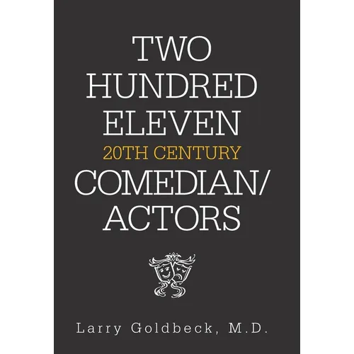 Two Hundred Eleven 20Th Century Comedian / Actors - Hardcover