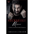 Recklessly Mine - A Dark Scottish Mafia Romance - Paperback