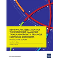 Review and Assessment of the Indonesia-Malaysia-Thailand Growth Triangle Economic Corridors: Integrative Report - Paperback