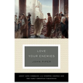 Love Your Enemies: Jesus' Love Command in the Synoptic Gospels and the Early Christian Paraenesis (a History of the Tradition and Interpretation of It - Paperback